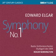 Elgar : Symphony No. 1 In A. Flat Major, Op. 55 cover image