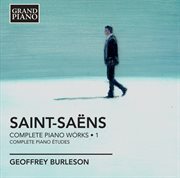 Saint-Saëns : Complete Piano Works, Vol. 1 cover image