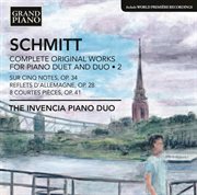 Schmitt : Complete Original Works For Piano Duet & Duo, Vol. 2 cover image