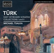 Türk : Easy Keyboard Sonatas, Collections I & Ii (1783) cover image