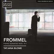 Frommel : Piano Sonatas Nos. 4-7 cover image