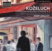 Koželuch : Complete Keyboard Sonatas, Vol. 3 cover image