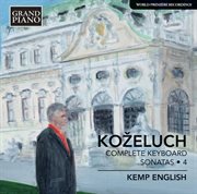 Koželuch : Complete Keyboard Sonatas, Vol. 4 cover image
