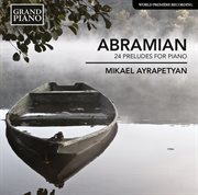 Abramian : 24 Preludes For Piano cover image