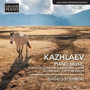 Kazhlaev : Piano Music cover image