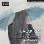 Balakirev : Complete Piano Works, Vol. 3 – Mazurkas & Other Works cover image