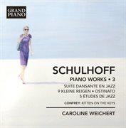 Schulhoff : Piano Works, Vol. 3 cover image