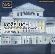 Koželuch : Complete Keyboard Sonatas, Vol. 11 cover image
