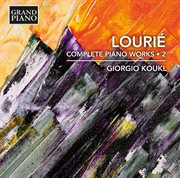 Lourié : Complete Piano Works, Vol. 2 cover image