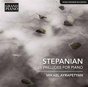Stepanian : 26 Preludes For Piano cover image