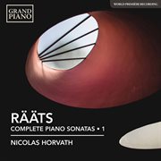 Rääts : Complete Piano Sonatas, Vol. 1 cover image