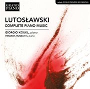 Lutosławski : Complete Piano Music cover image