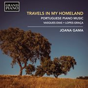 Travels In My Homeland : Portuguese Piano Music cover image