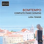 Bomtempo : Complete Piano Sonatas cover image