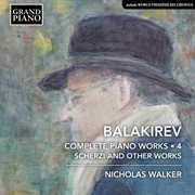 Balakirev : Complete Piano Works, Vol. 4 cover image