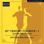20th Century Foxtrots, Vol. 1 : Austria & Czechia cover image