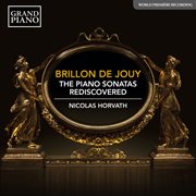 Brillon De Jouy : The Piano Sonatas Rediscovered cover image