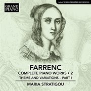 Farrenc : Complete Piano Works, Vol. 2. Theme & Variations, Pt. 1 cover image