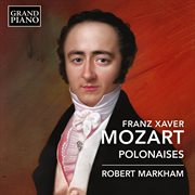 F. X. Mozart: Polonaises cover image