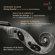 Elgar : String Quartet. Arnold. Sonata For Strings cover image