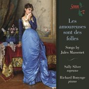 Massenet : Les Amoureuses Sont Des Folles cover image