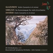 Glazunov, Sibelius & Dvořák : Violin Works cover image