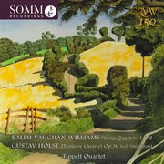 Vaughan Williams & Holst : String Quartets cover image