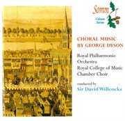 Choral Music By George Dyson cover image