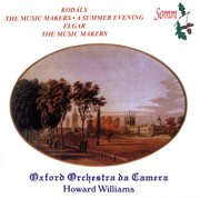 Kodály & Elgar : The Music Makers cover image