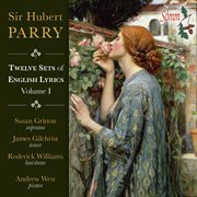 Parry : 12 Sets Of English Lyrics, Vol. 1 cover image