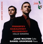 Prokofiev, Kabalevsky, & Myakovsky : Cello Sonatas cover image