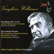 Vaughan Williams : Symphony No. 5 In D Major & Dona Nobis Pacem cover image