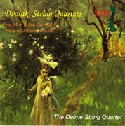 Dvořák : String Quartets No. 14, Op. 105 & No. 9, Op. 34 cover image
