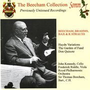 The Beecham Collection : Beecham, Brahms, Bax & Richard Strauss cover image