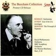 The Beecham Collection : Moeran, D'indy & Berners cover image