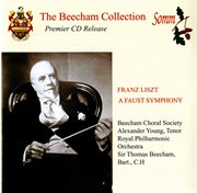 Liszt : A Faust Symphony (the Beecham Collection) cover image