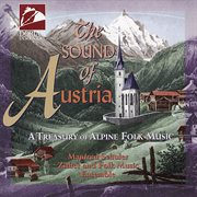 Austria Schuler Folk Ensemble : The Sound Of Austria (a Treasury Of Alpine Folk Music) cover image