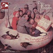 Josquin Des Prez : Magnificat / Missa L'ami Baudechon / Credo / Ockeghem, J.. Credo (the Early Jos cover image
