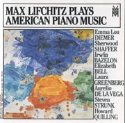 Max Lifchitz American Piano Music cover image
