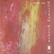 Musik Von Wolfram Wagner cover image