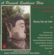 Music From 6 Continents (1998 Series) : A Peacock Southeast Flew cover image