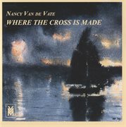 Van De Vate : Where The Cross Is Made cover image