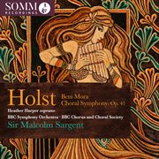 Holst: Beni Mora, Op. 29 No. 1 & Choral Symphony, Op. 41 cover image