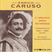 Enrico Caruso : 21 Greatest Opera Recordings cover image