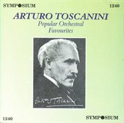 Toscanini : Popular Orchestral Favourites cover image