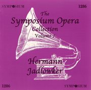 The Symposium Opera Collection, Vol. 7 (1905-1921) cover image