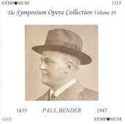 The Symposium Opera Collection, Vol. 10 (1907-1933) cover image