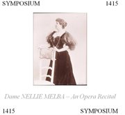Dame Nellie Melba : An Opera Recital cover image
