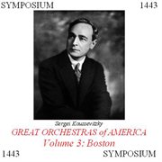 Great Orchestras Of America, Vol. 3 : Boston cover image