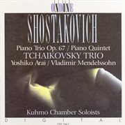 Shostakovich, D. : Piano Trio No. 2 / Piano Quintet, Op. 57 cover image